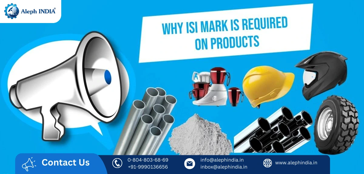 Why ISI Mark is Required on Products?