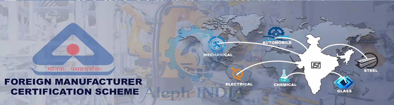 BIS CERTIFICATE FOR FOREIGN MANUFACTURER